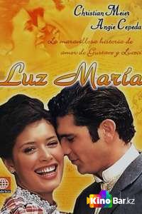 Фильм Лус Мария (все серии по порядку) смотреть онлайн