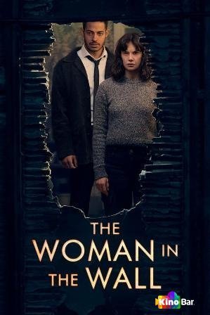 Фильм Женщина в стене 1 сезон 1-6 серия смотреть онлайн